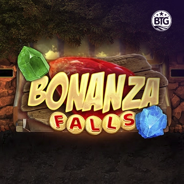 Bigtime : Bonanza Falls - STOREBET77