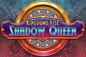 Kingdoms Rise: Shadow Queen™ - STOREBET77