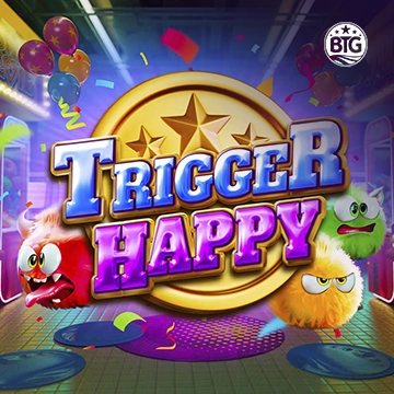 Bigtime : Trigger Happy - STOREBET77